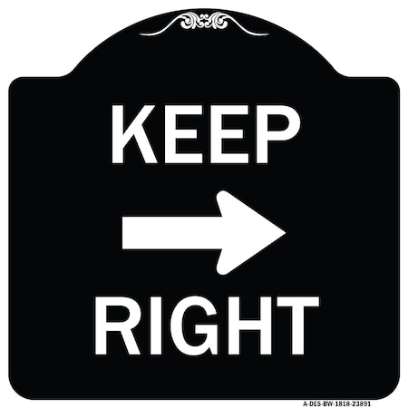 Keep Right Right Arrow Heavy-Gauge Aluminum Architectural Sign